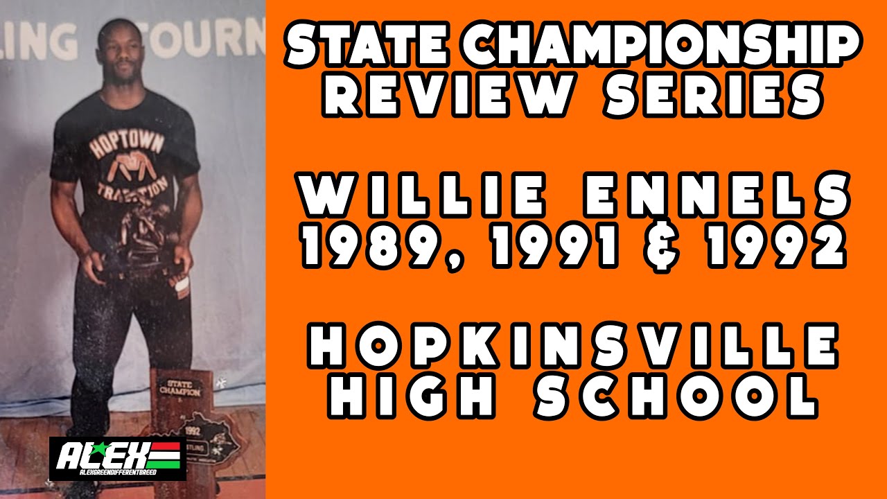 State Wrestling Championship match review w/ Willie Ennels (Hopkinsville; 1989, 1991 &amp; 1992)