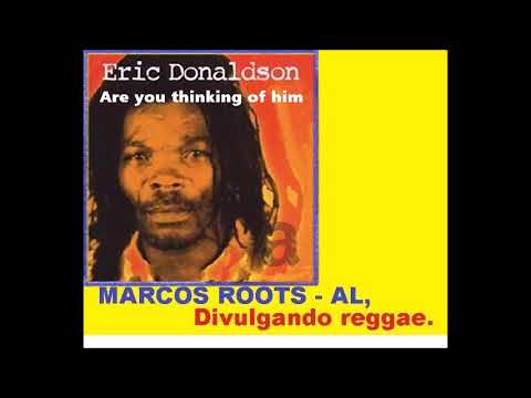 ERIC DONALDSON -  Are you thinking of him / MARCOS ROOTS - AL