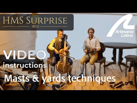 HMS Surprise 1:48 scale - Assembly INSTRUCTIONS Video - Artesania Latina ref. #22906