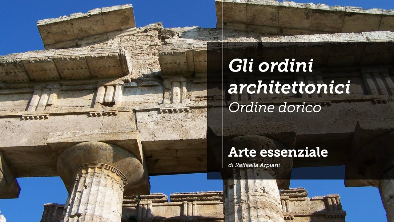 Gli ordini architettonici: ordine dorico