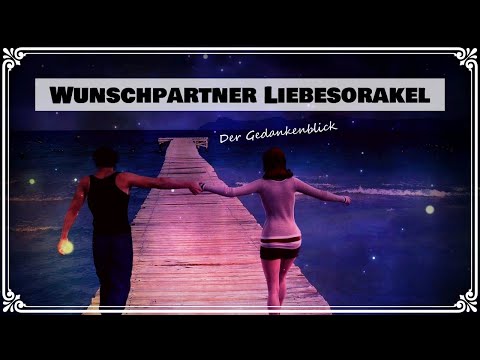 Wunschpartner Liebesorakel | Der Gedankenblick