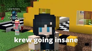 ✨ Krew Going Insane ✨