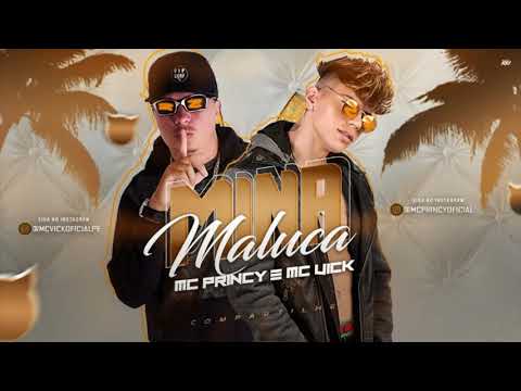 MC PRINCY E MC VICK - MINA MALUCA DJ TOPÓ