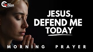 Lord, Strengthen Me for Today’s Spiritual Battle | Morning Prayer