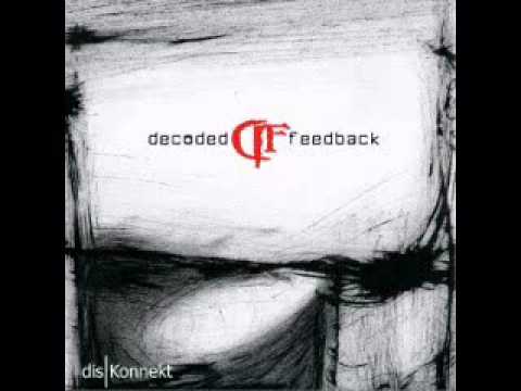 Decoded Feedback - The devil you know