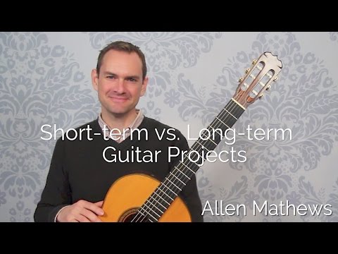 Short term vs  Long term Guitar Projects (and why you need both)