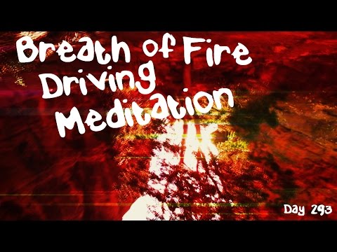 Driving Breath of Fire Meditation (Day 293) | Driving to Work Breathing Guided Meditation
