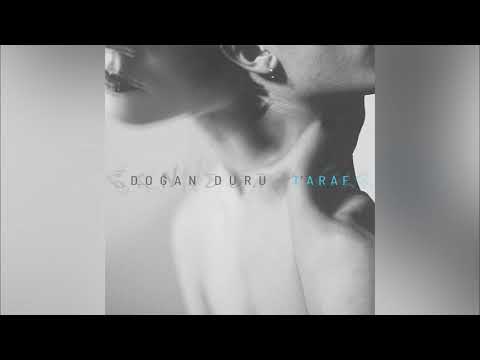 Doğan Duru  - T'araf (Official Audio Video)