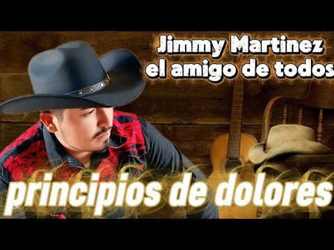 principios de dolores-Jimmy Martínez el amigo de todos.(Video oficial)