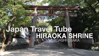 preview picture of video 'HIRAOKA SHRINE - JapanTravelTube'
