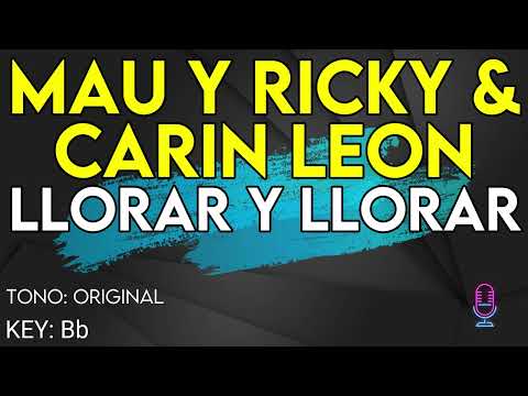 Mau y Ricky, Carin León - Llorar Y Llorar - Karaoke Instrumental