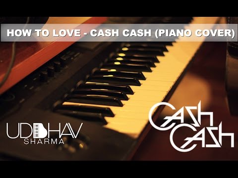 Cash Cash - How to love ft.Sofia Reyes (PIANO COVER)