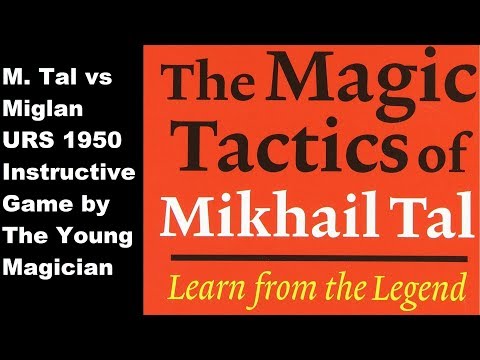 Mikhail Tal vs Miglan - URS (1950) #41