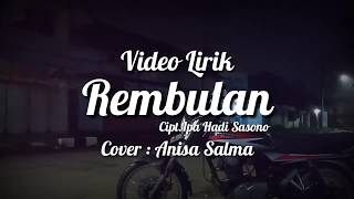 Download lagu REMBULAN ing wengi - ANISA SALMA (Cipt.Ipa Hadi Sasono) || Video Lirik Lagu mp3