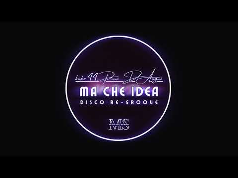 bnkr44, Pino D'Angiò - MA CHE IDEA (MIKESODINI RE-GROOVE)