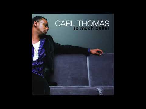 Somethin Bout You - Carl Thomas