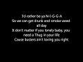 2pac & Snoop Dogg - i rather be your N.I.G.G.A  (smoke weed allday) Lyrics