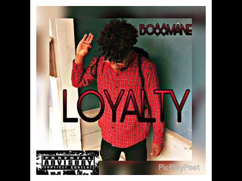 Bossmane Ernest Loyalty