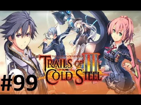 Let's Play Trails of Cold Steel 3 #99 - Dying To Get In