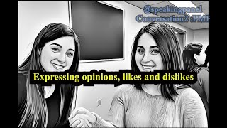 PracticeFile | English Conversation Getting Acquainted &amp; Expressing Opinions–Lesson 2| SpeakingPanel