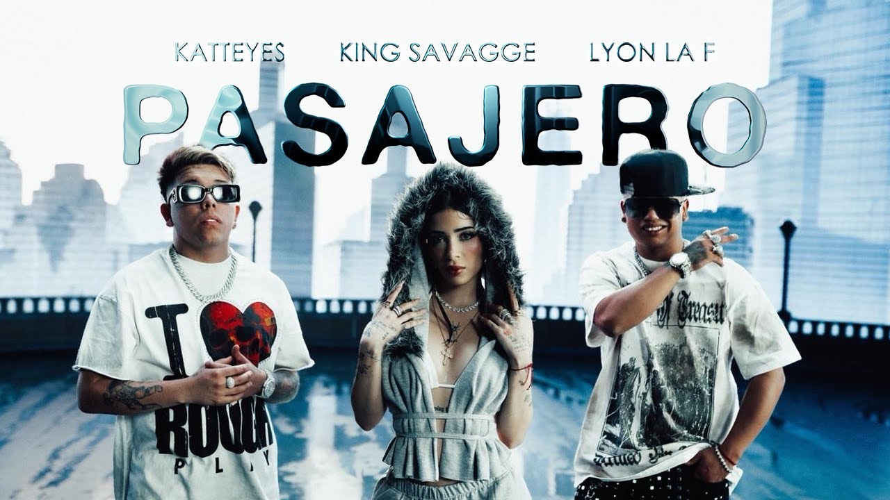 Neu: Pasajero von King Savagge & Lyon La F & Katteyes & Le ((ansehen)) - RAP DANCE