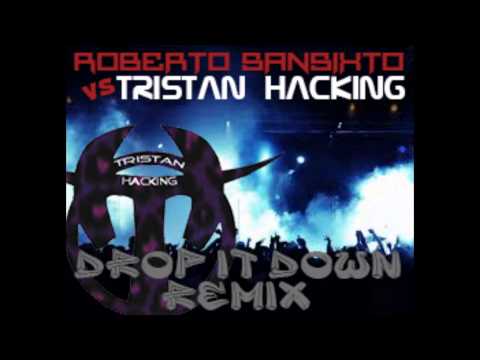 Roberto Sansixto - Drop It Down (TRISTAN AG Edit)