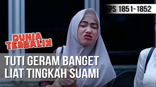 Download lagu DUNIA TERBALIK - Tuti Geram Dengan Tingkah Suaminya [7 Desember 2019] mp3