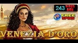 Venezia D'oro - Slot Machine - 243 ways pay + Bonus
