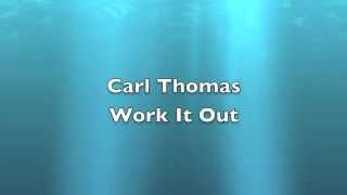 Carl Thomas - Work It Out