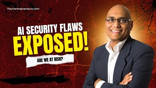 The Hidden Security Risks of AI You Should Know