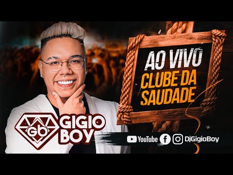 CD AO VIVO GIGIO BOY NO CLUBE DA SAUDADE - 12/04/2025 🥇🎶💎