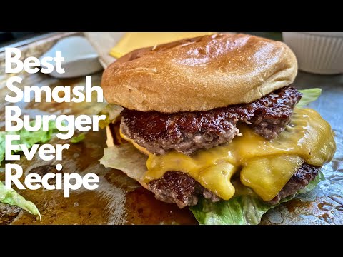 How To Make The Perfect SmashBurger Recipe