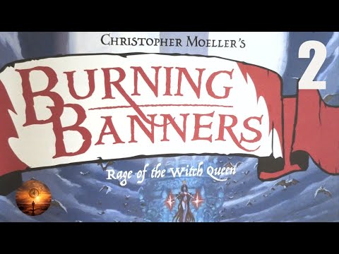 Part 2 burning banners advanced play