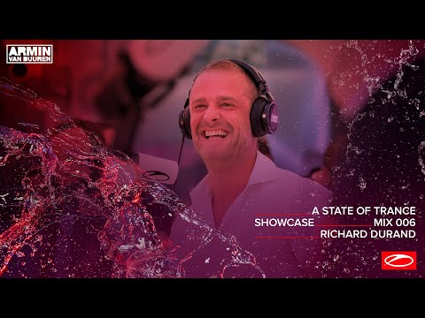 A State Of Trance Showcase - Mix 006: Richard Durand