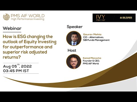 How is ESG changing the outlook of Equity Investing for outperformance and superior risk adjusted returns?