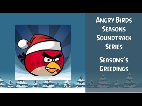 Angry Birds Seasons Soundtrack | S10 | Seasons's Greedings | ABSFT