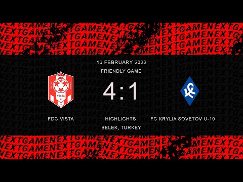 FDC VISTA 4-1 FC KRYLIA SOVETOV U-19 | HIGHLIGHTS