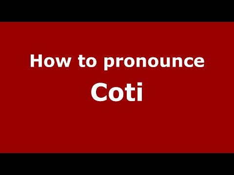 How to pronounce Coti (Spanish/Argentina) - PronounceNames.com