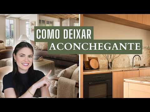 9 Dicas para Tornar a Casa Aconchegante Usando Psicologia do Design