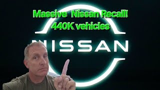 Massive Nissan Recall!  440000 cars...is yours?