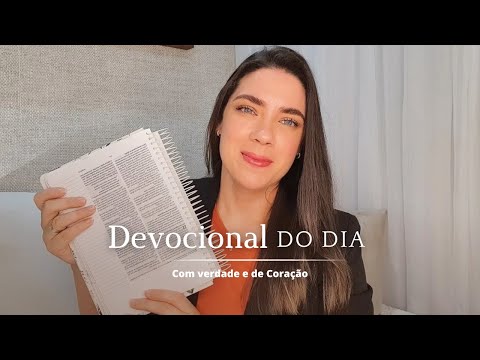DEVOCIONAL | Com Verdade e de Coração!