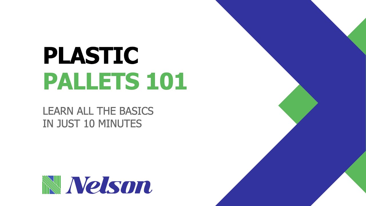 Plastic Pallets 101 (Nelson Company)