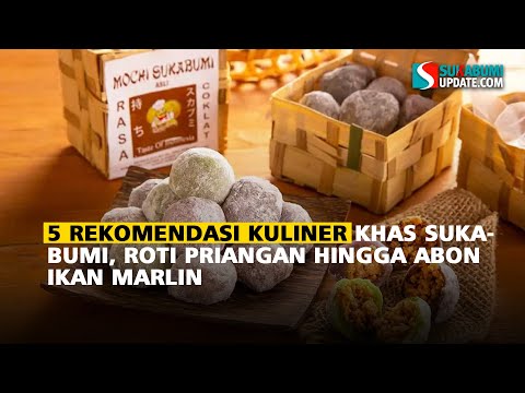 5 Rekomendasi Kuliner Khas Sukabumi, Roti Priangan Hingga Abon Ikan Marlin