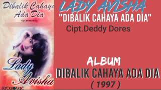 Download lagu LADY AVISHA _ DIBALIK CAHAYA ADA DIA  mp3