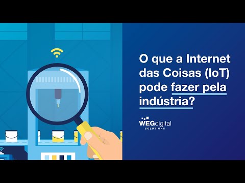 O que a internet das coisas (IoT) pode fazer pela indústria? - WEG Digital Solutions