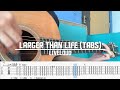 Larger Than Life - (Free Tabs) - Liveloud - Acoustic Cover (Fingerstyle Guitar)