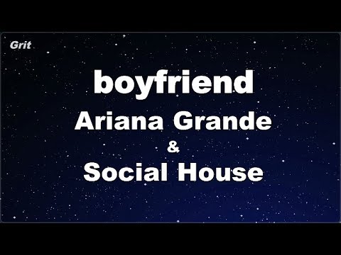 boyfriend - Ariana Grande, Social House Karaoke 【No Guide Melody】 Instrumental