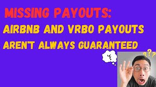 Outstanding Airbnb Payouts: Airbnb Payouts Aren't Always Guaranteed