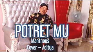 Download lagu POTRET MU Manthous Cover ~ Aditya mp3