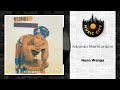 Ntombi Marhumbini Nuna Wanga Official Audio